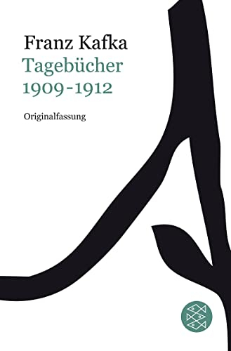 Tagebücher: Band 1: 1909-1912 (Franz Kafka, Gesammelte Werke in der Fassung der Handschrift (Taschenbuchausgabe))