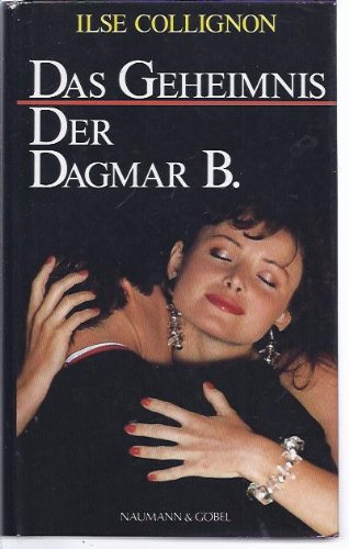Das Geheimnis der Dagmar B.