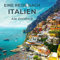 Eine Reise nach Italien: Ein Fotobuch. Das perfekte Souvenir & Mitbringsel nach oder vor dem Urlaub. Statt Reiseführer, lieber diesen einzigartigen Bildband