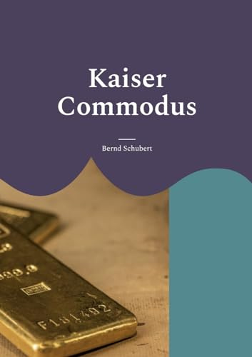 Kaiser Commodus: www.chefautor.com