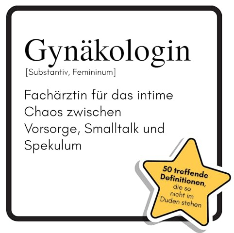 Gynäkologin: Fachärztin für das intime Chaos zwischen Vorsorge, Smalltalk und Spekulum. Das lustige Geschenkbuch für Mann, Frau, Kollege, Freund zu Geburtstag, Weihnachten