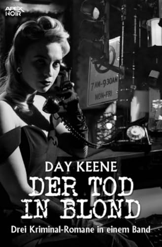 Der Tod in Blond: Drei Kriminal-Romane in einem Band
