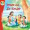 Anton, erzähl mir was! Jesus und die Kinder (Anton, erzähl mir was! - zum Vorlesen und Mitnehmen: Die Heftreihe Religion für Kinder ab 2 Jahren)