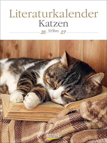 Literaturkalender Katzen 2027: Literarischer Wochenkalender * 1 Woche 1 Seite * literarische Zitate und Bilder * Klimaneutrale Produktion * 24 x 32 cm