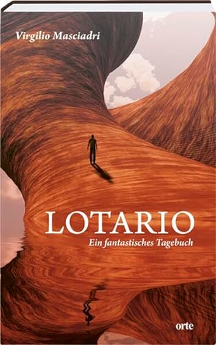 LOTARIO: Ein fantastisches Tagebuch