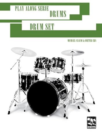 Play Along Serie Drums Das Drumset: Spielbuch mit 20 Stücken auf 2 CDs