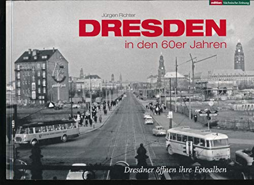 Dresden in den 60er Jahren: Dresdner öffnen ihre Fotoalben