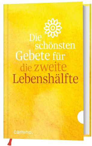 Die schönsten Gebete für die zweite Lebenshälfte