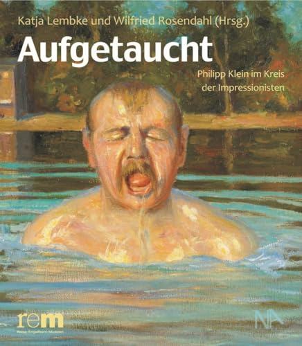 Aufgetaucht: Philipp Klein im Kreis der Impressionisten