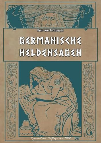 Germanische Heldensagen: nacherzählt von Hans von Wolzogen mit 50 Federzeichnungen von Franz Stassen Von Beowolf, Grindel, Gudrun, Hettel bis “Der ... - Aus germanischer Vorzeit - Thule Reprints)