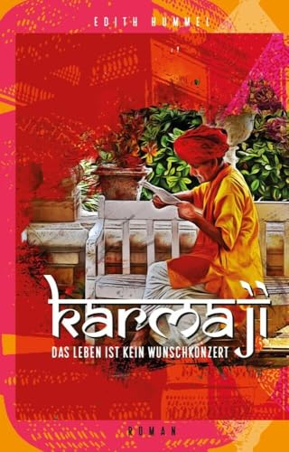 Karmaji: Das Leben ist kein Wunschkonzert