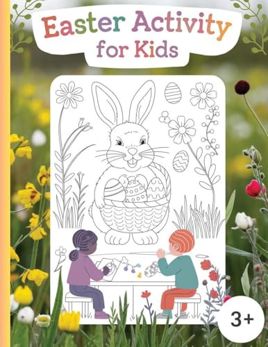 Easter Activity for Kids: 95 pages with enjoyable activities for the Easter holiday