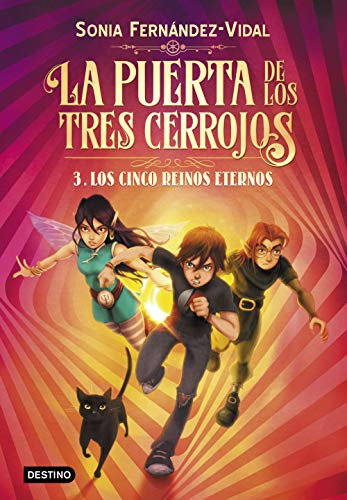 La puerta de los tres cerrojos 3. Los cinco reinos eternos (La isla del tiempo)