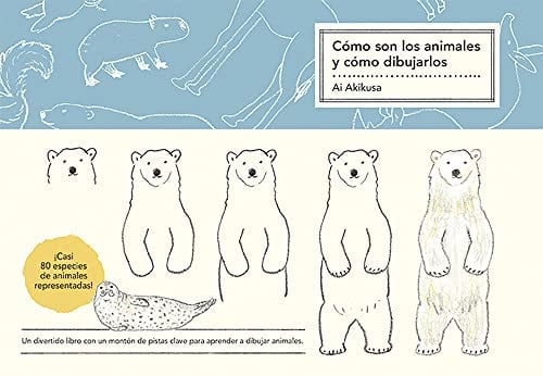 Cómo son los animales y cómo dibujarlos: Start With Basic Shapes, Then Make Them Cute! Drawing Lessons for Beginners (SIN COLECCION)