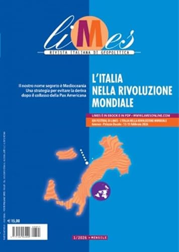 Limes. Rivista italiana di geopolitica. L' Italia nella rivoluzione mondiale (2026) (Vol. 1)