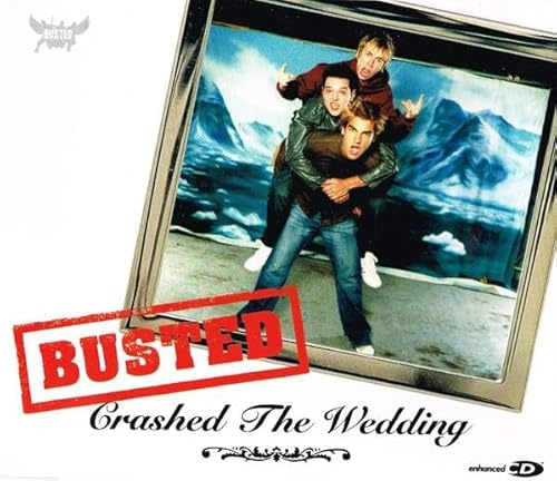 Crashed The Wedding [CD 1] (2003) [Includes Video]
