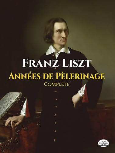 Annees De Pelerinage Complete. Klavier Solo. (Dover Classical Piano Music)