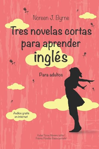 Tres novelas cortas para aprender inglés: Para adultos: 2 (Cuentos en inglés y español con audios gratuitos para adultos.)