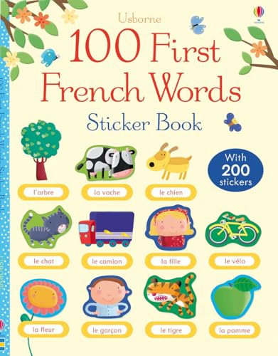 100 First French Words Sticker Book (100 First Words Sticker Books)