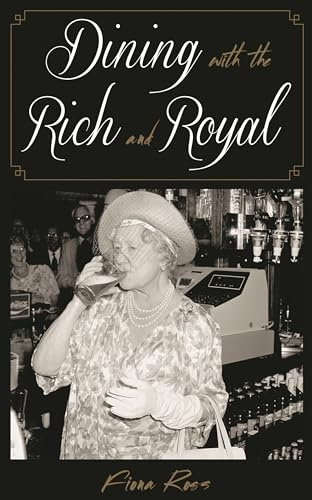 Dining with the Rich and Royal (Dining with Destiny)