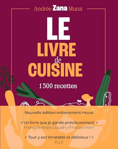 Le Livre de cuisine (édition 2026):  Un livre que je garde précieusement. F-R Gaudry