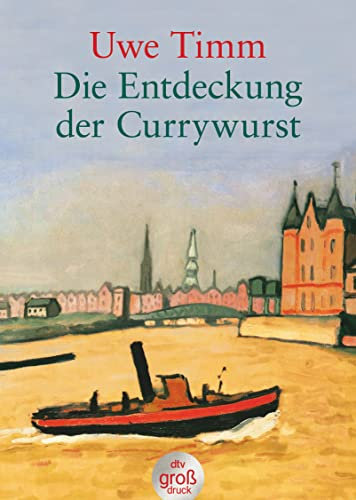 Die Entdeckung der Currywurst: Novelle (dtv großdruck)