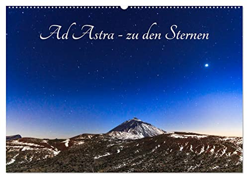 Ad Astra - zu den Sternen (Wandkalender 2025 DIN A2 quer), CALVENDO Monatskalender