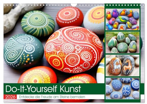 Do-It-Yourself Kunst - Entdecke die Freude am Steine bemalen (Wandkalender 2026 DIN A3 quer), CALVENDO Monatskalender: Ein Farbenrausch auf Steinen - ... Motive für das ganze Jahr (CALVENDO Kunst)