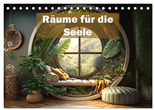 Räume für die Seele (Tischkalender 2026 DIN A5 quer), CALVENDO Monatskalender: Wohnoasen der Ruhe (CALVENDO Lifestyle)
