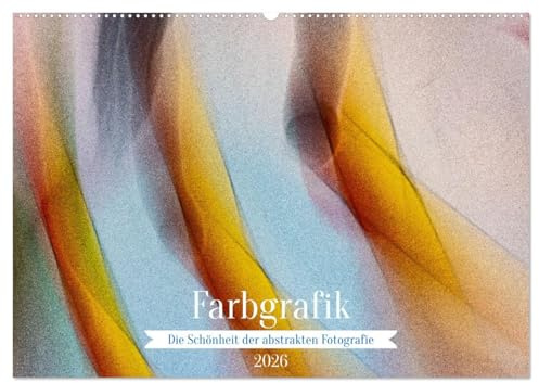 Farbgrafik - Die Schönheit der abstrakten Fotografie (Wandkalender 2026 DIN A2 quer), CALVENDO Monatskalender: Die magische, abstrakte Farbwelt. (CALVENDO Kunst)