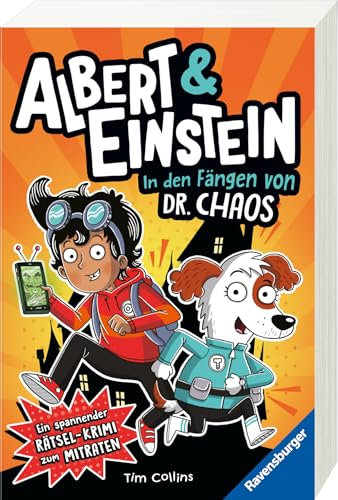 Albert & Einstein. Spannender Rätselkrimi zum Mitraten, Band 1: In den Fängen von Dr. Chaos (Lustiges Rätselbuch ab 8 Jahre) (Albert & Einstein, 1)