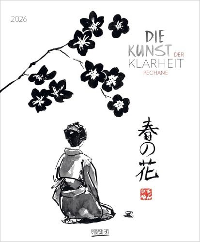 Die Kunst der Klarheit 2026: Großer Kunstkalender mit Bildern des Künstlers Péchane. Format: 45,5x55 cm.
