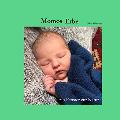 Momos Erbe: Ein Fenster zur Natur