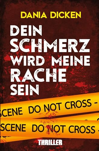 Dein Schmerz wird meine Rache sein (Libby Whitman)