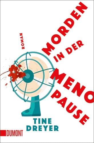 Morden in der Menopause: Roman