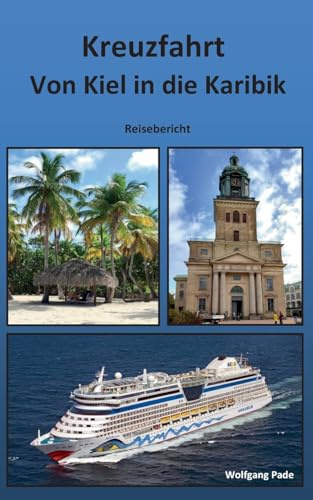 Von Kiel in die Karibik