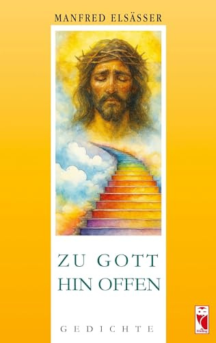 Zu Gott hin offen: Gedichte (Frieling - Lyrik)