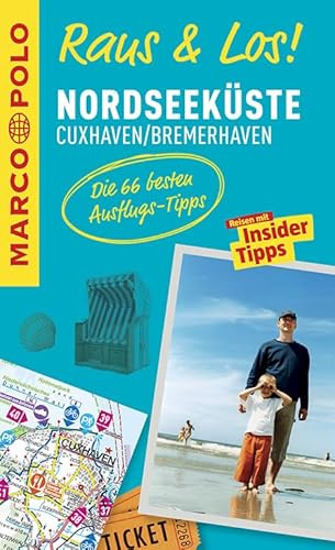 MARCO POLO Raus & Los! Nordseeküste, Cuxhaven, Bremerhaven: Guide und große Erlebnis-Karte in praktischer Schutzhülle