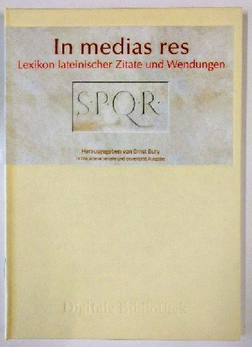 In medias res - Lexikon lat. Zitate + Wendungen