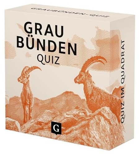 Graubünden-Quiz: 100 Fragen und Antworten: 100 Fragen und Antworten (Neuauflage) (Quiz im Quadrat)