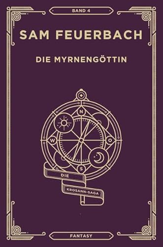 Die Myrnengöttin: Band 4 der Krosann-Saga (Gebundene Ausgabe) (Die Krosann Saga)