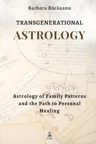 Transgenerational Astrology: Astrology of family patterns and the path of personal healing