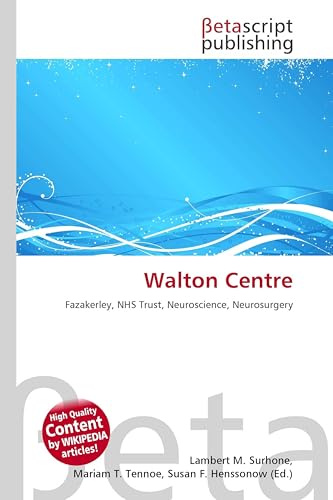 Walton Centre: Fazakerley, NHS Trust, Neuroscience, Neurosurgery