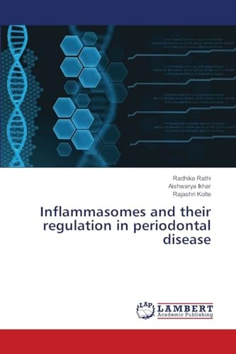 Inflammasomes and their regulation in periodontal disease: DE