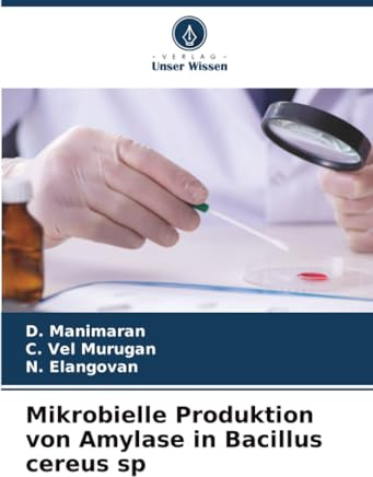 Mikrobielle Produktion von Amylase in Bacillus cereus sp: DE