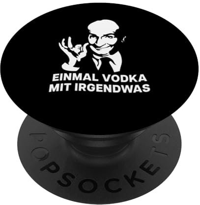 EINMAL VODKA MIT IRGENDWAS - Wodka Mische Party Alkohol PopSockets mit austauschbarem PopGrip