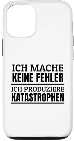 Hülle für iPhone 14 Ich mache Keine Fehler Katastrophen Tollpatsch Sprüche