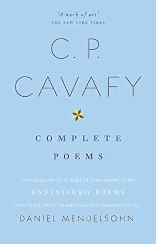 The Complete Poems of C.P. Cavafy