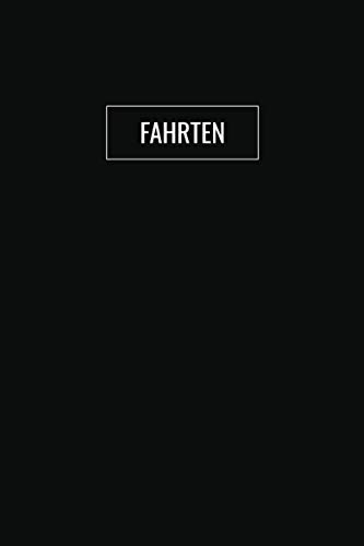 Fahrten: PKW Fahrtenbuch / Für Das Finanzamt Geeignet / Platz Für 560 Fahrten / Mit Schwarzem Cover