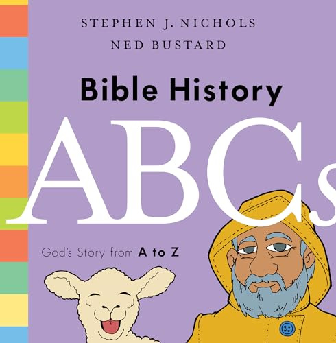 Bible History ABCs: God's Story from A to Z